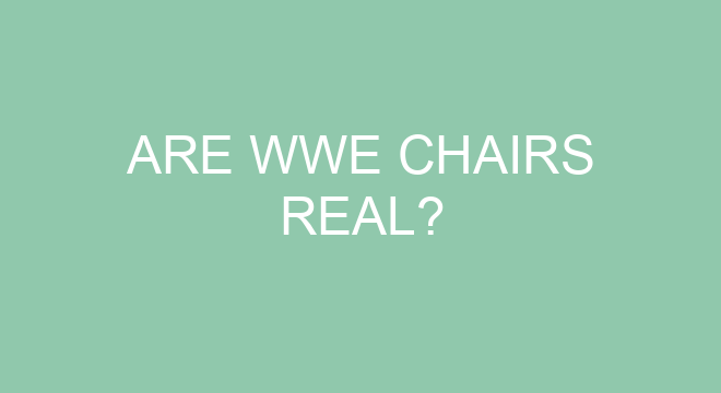 Are WWE Chairs Real TheFitnessFAQ are-wwe-chairs-real-thefitnessfaq