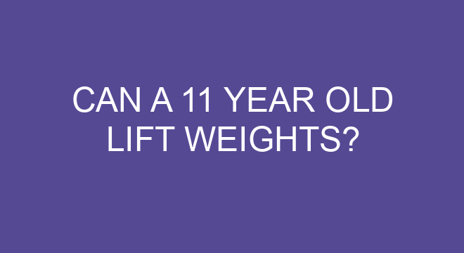 can-a-11-year-old-lift-weights