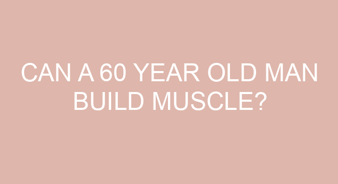 can-a-60-year-old-man-build-muscle