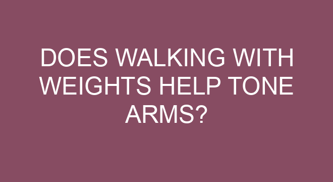 Does Walking With Weights Help Tone Arms does-walking-with-weights-help-tone-arms