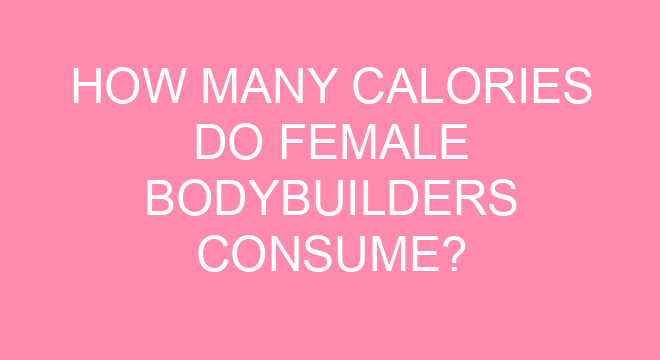 How Many Calories Do Female Bodybuilders Consume how-many-calories-do-female-bodybuilders-consume