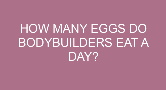 How Many Eggs Do Bodybuilders Eat How Many Eggs Do Bodybuilders Eat