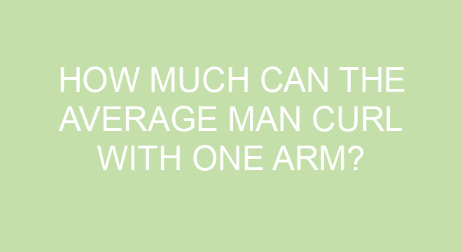 How Much Can The Average Man Curl With One Arm how-much-can-the-average-man-curl-with-one-arm