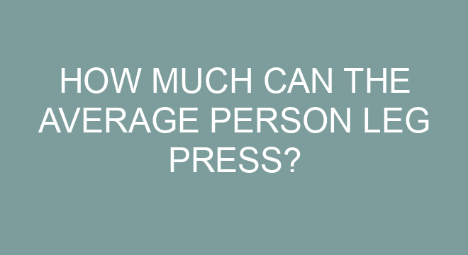 How Much Can The Average Person Leg Press how-much-can-the-average-person-leg-press