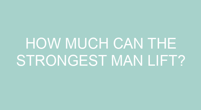 how-much-can-the-strongest-man-lift