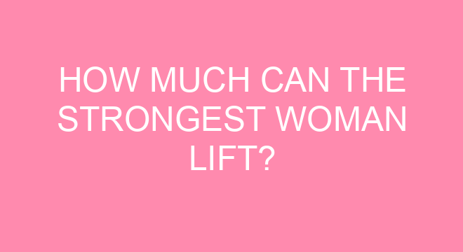 How Much Can The Strongest Woman Lift how-much-can-the-strongest-woman-lift