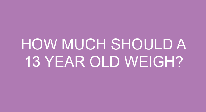 How Much Should A 13 Year Old Weigh 