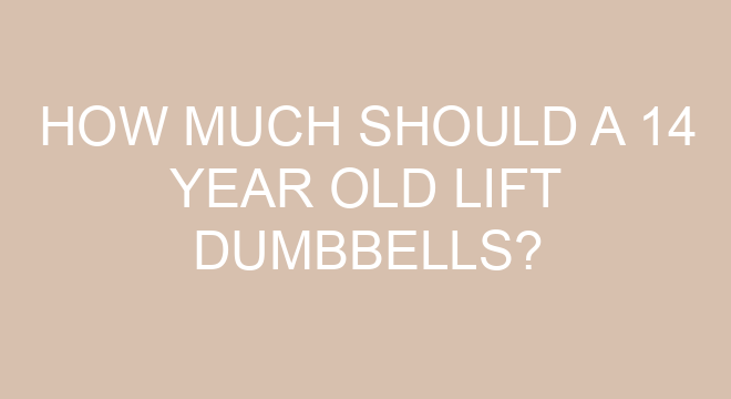 How Much Should A 14 Year Old Lift Dumbbells how-much-should-a-14-year-old-lift-dumbbells