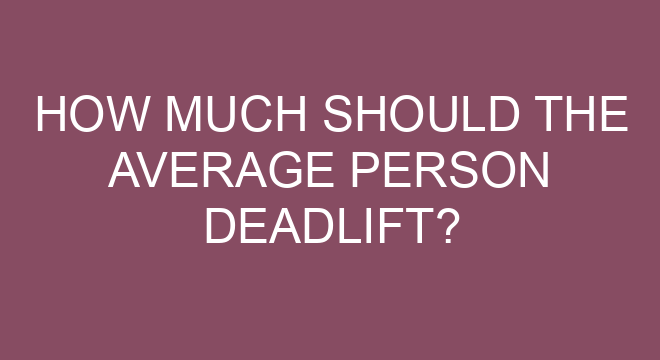 how-much-should-the-average-person-deadlift