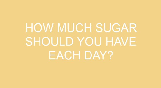 How Much Sugar Should You Have Each Day how-much-sugar-should-you-have-each-day