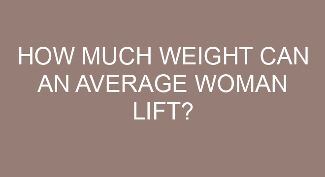 How Much Weight Can An Average Woman Lift how-much-weight-can-an-average-woman-lift