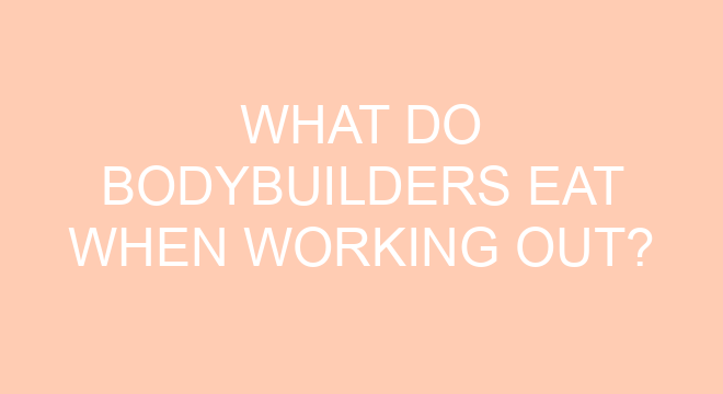 what-do-bodybuilders-eat-when-working-out