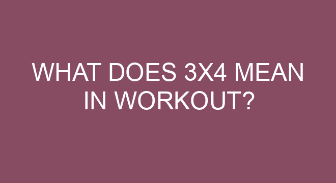 What Does 3x4 Mean In Workout 