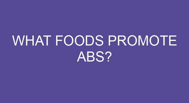 What Foods Promote Abs what-foods-promote-abs
