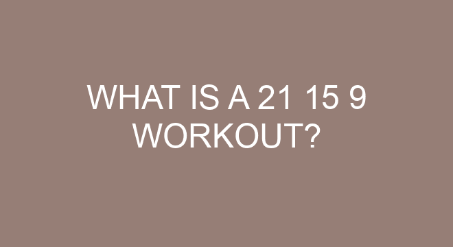 What Is A 21 15 9 Workout the-21-day-anti-inflammatory-diet-meal-plan