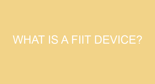 what-is-a-fiit-device