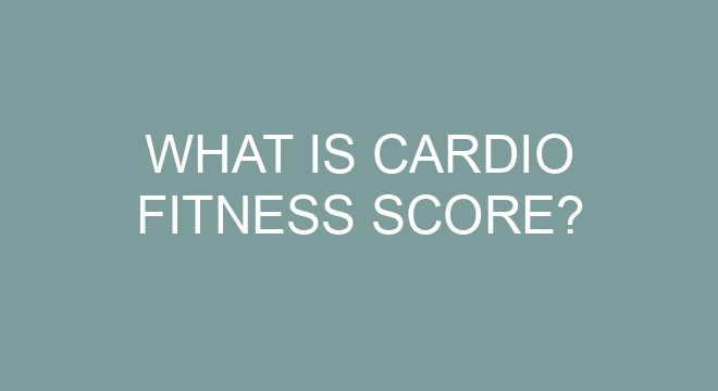 What Is Cardio Fitness Score what-is-cardio-fitness-score