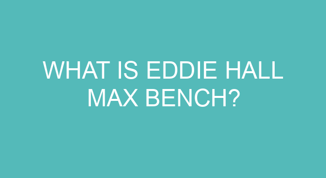 What Is Eddie Hall Max Bench what-is-eddie-hall-max-bench