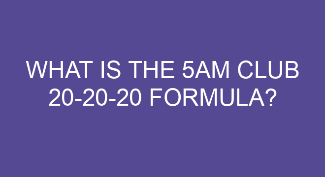 What Is The 5am Club 20 20 20 Formula what-is-the-5am-club-20-20-20-formula