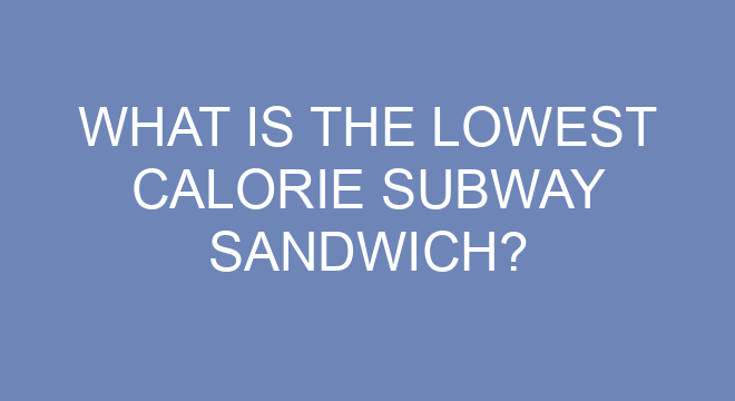 what-is-the-lowest-calorie-subway-sandwich