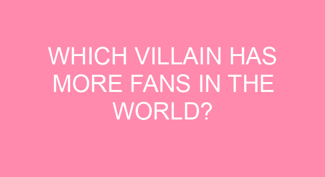 Which Villain Has More Fans In The World what-are-really-the-top-10-fans-in-the-world-youtube
