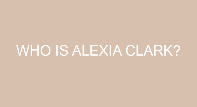 Who Is Alexia Clark?