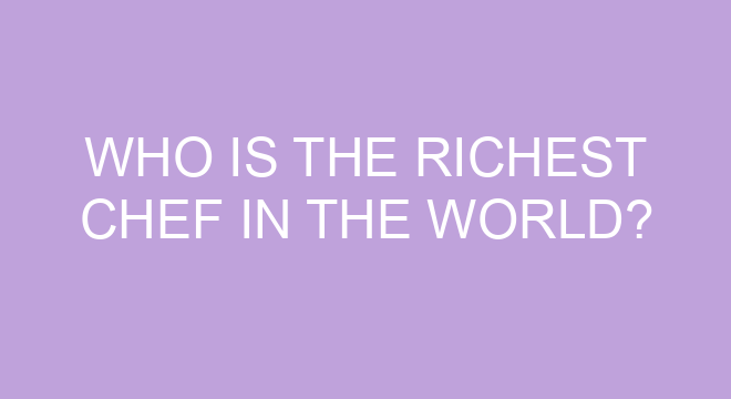 Who Is The Richest Chef In The World?