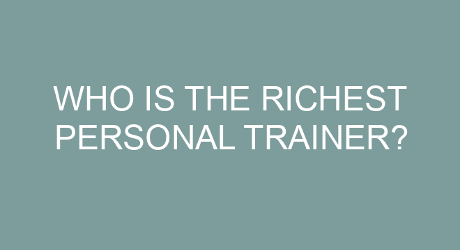 Who Is The Richest Personal Trainer?