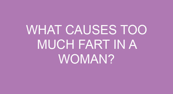What Causes Too MuchIn A Woman? What Causes Too MuchIn A Woman?