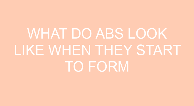 What Do Abs Look Like When They Start To Form Female what-do-abs-look-like-when-they-start-to-form-female