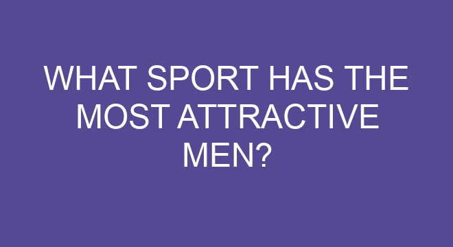 what-sport-has-the-most-attractive-men