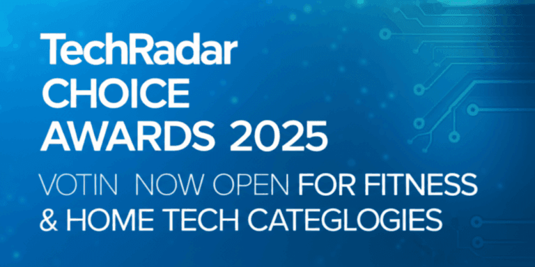 TechRadar Choice Awards 2025: Voting Now Open for Fitness & Home Tech Categories
